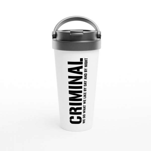 „We do what CRIMINAL“ Reisebecher